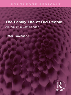cover image of The Family Life of Old People